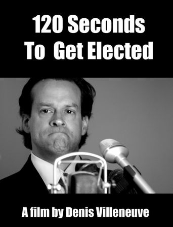  120 Seconds to Get Elected Poster