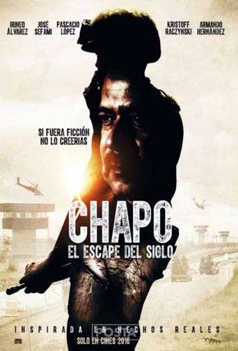  Chapo: El Escape Del Siglo Poster