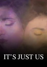  It's Just Us Poster