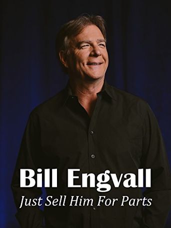  Bill Engvall: Just Sell Him for Parts Poster