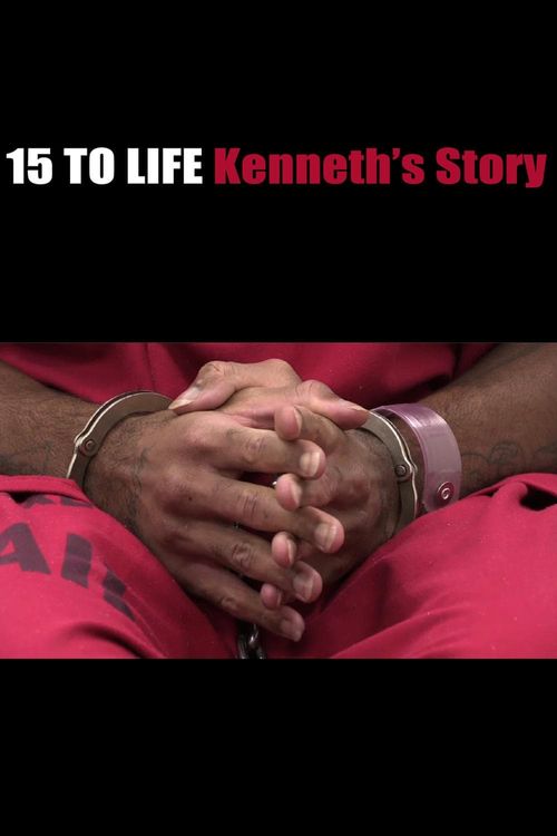 15 to Life: Kenneth's Story Poster