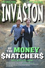  Invasion of the Money Snatchers Poster