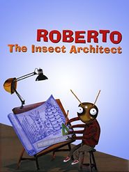  Roberto the Insect Architect Poster
