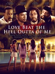  Love Beat the Hell Outta Me Poster