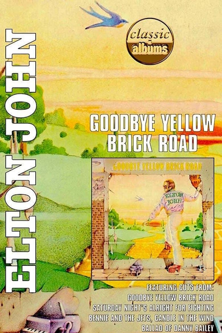 Classic Albums - Elton John - Goodbye Yellow Brick Road Poster