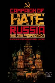 Campaign of Hate: Russia and Gay Propaganda Poster