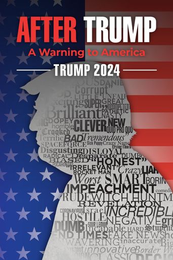  Trump 2024: The World After Trump Poster