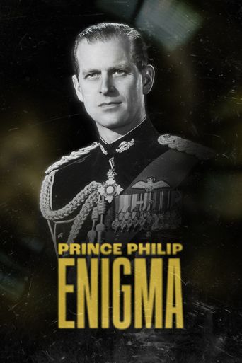  Prince Philip: Enigma Poster