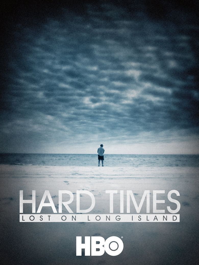 Hard Times: Lost on Long Island Poster