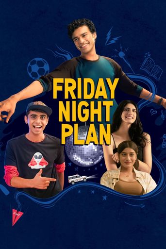  Friday Night Plan Poster