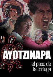  Ayotzinapa, El paso de la Tortuga Poster