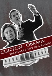 The Clintons and the Obamas: The Secret Story of a Rivalry Poster