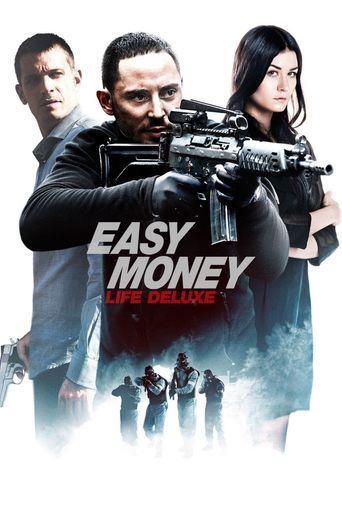  Easy Money III: Life Deluxe Poster