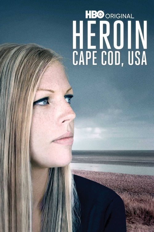 Heroin: Cape Cod, USA Poster