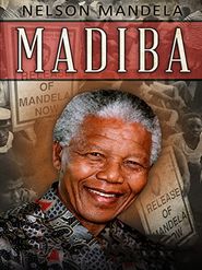  Nelson Mandela: Madiba - Father of a Nation Poster