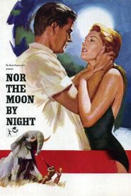  Nor the Moon by Night Poster