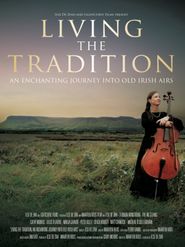  Living the Tradition: an enchanting journey into old Irish airs Poster