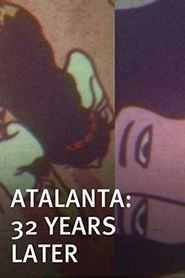  Atalanta: 32 Years Later Poster