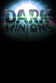  Dark Minions Poster