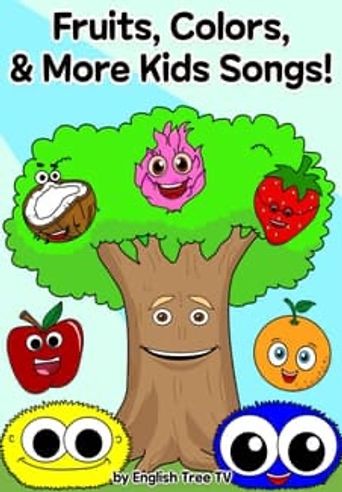  Fruits, Colors, Shapes & More Kids Songs by English Tree TV Poster