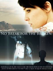  No Break for the Broken Poster