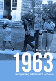  Summer of 1963: Integrating Alabama's Schools Poster