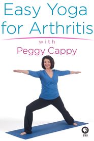  Yoga for the Rest of Us with Peggy Cappy: Easy Yoga for Arthritis Poster