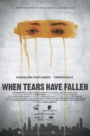 When Tears Have Fallen Poster