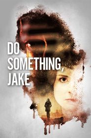 Do Something, Jake Poster