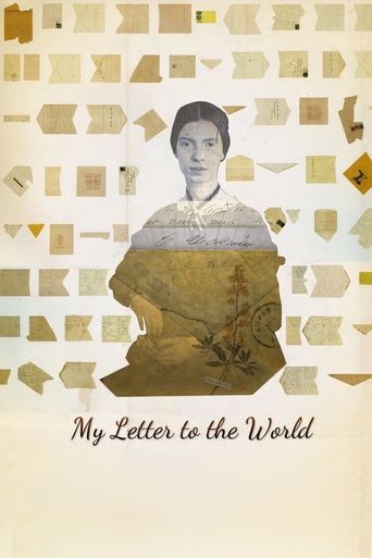  My Letter to the World: A Journey Through the Life of Emily Dickinson Poster