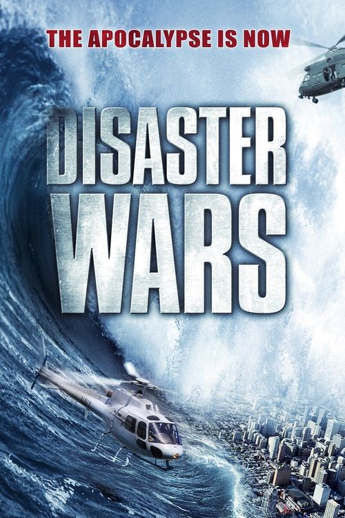 Disaster Wars: Earthquake vs. Tsunami Poster