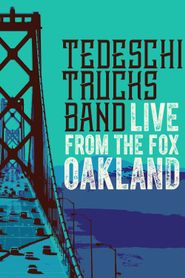  Live From The Fox Oakland - Tedeschi Trucks Band Poster