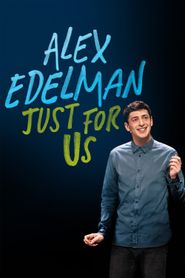  Alex Edelman: Just for Us Poster
