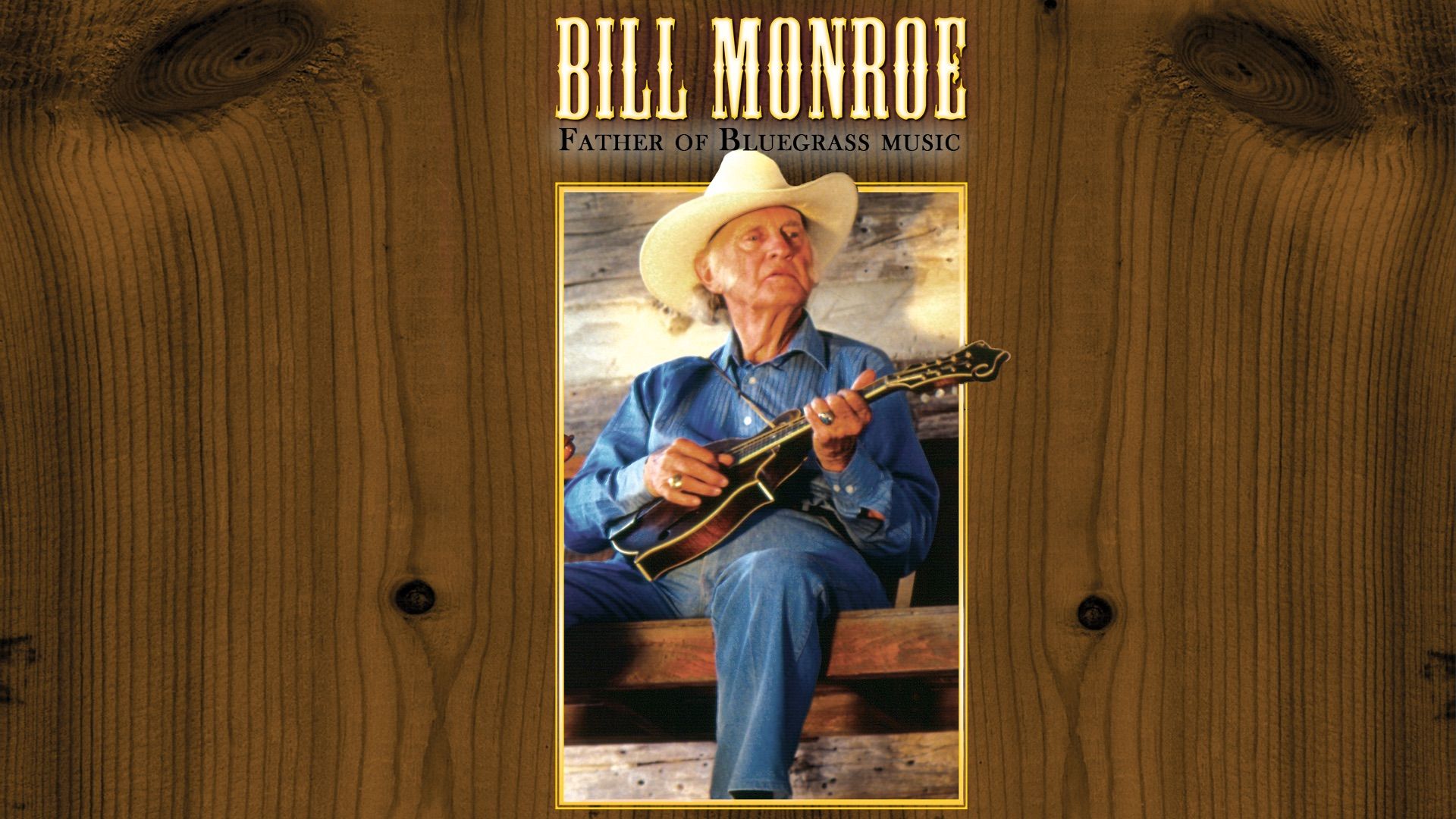 Bill Monroe: Father of Bluegrass Music Backdrop