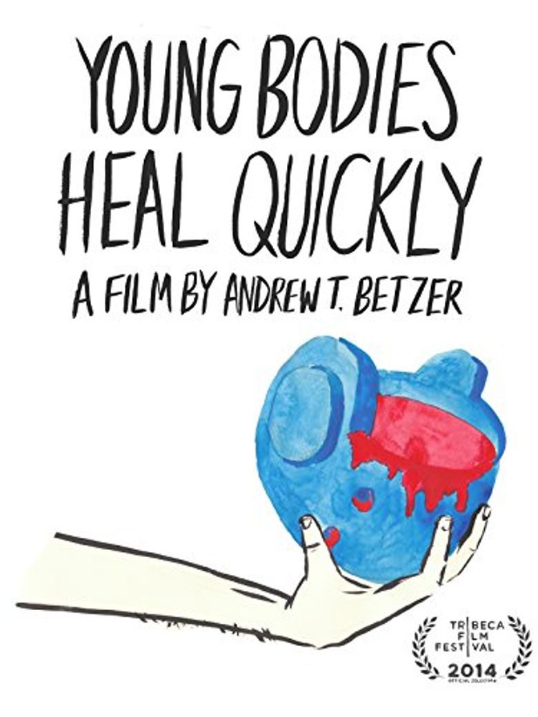 Young Bodies Heal Quickly Poster
