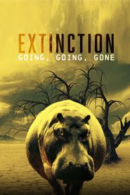  Extinction: Going, Going, Gone Poster