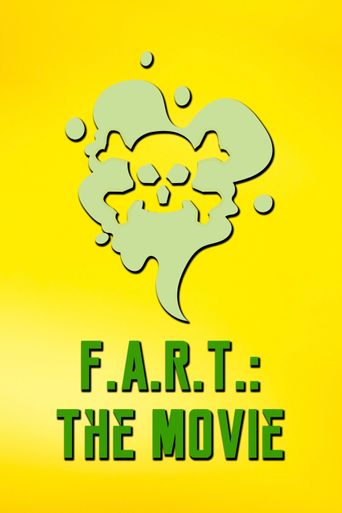  F.A.R.T.: The Movie Poster