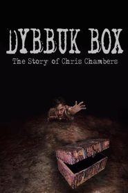  Dybbuk Box: The Story of Chris Chambers Poster