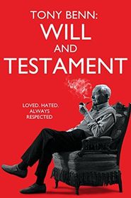  Tony Benn: Will and Testament Poster