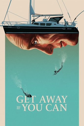  Get Away If You Can Poster