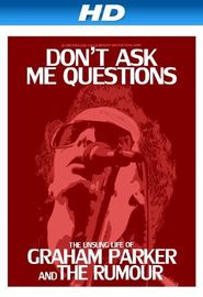  Dont Ask Me Questions: The Unsung Life of Graham Parker & The Rumour Poster