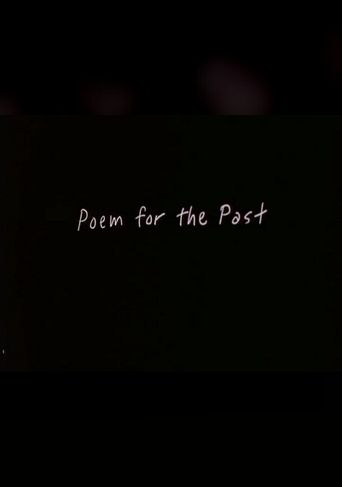  Poem for the Past Poster