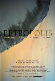  Petropolis: Aerial Perspectives on the Alberta Tar Sands Poster
