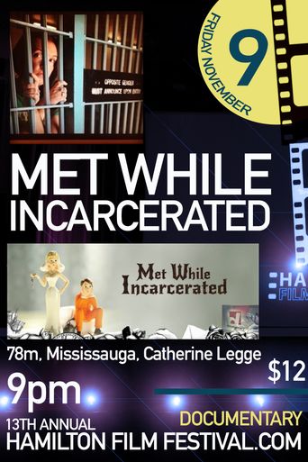  Met While Incarcerated Poster