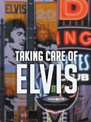  Taking Care of Elvis Poster