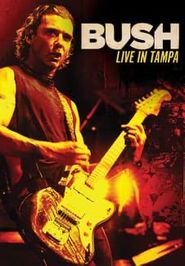  Bush Live in Tampa Poster