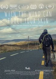  When the Wind Can Touch Your Skin Poster