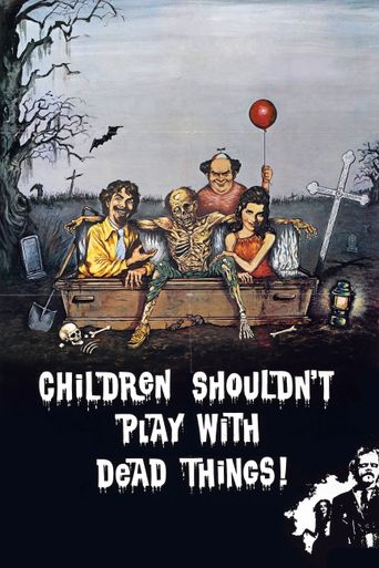  Children Shouldn't Play with Dead Things Poster