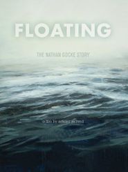  Floating: The Nathan Gocke Story Poster