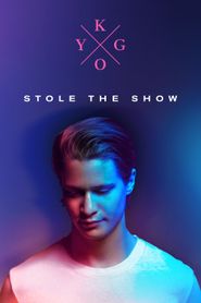  Kygo Feat. Parson James: Stole the Show Poster